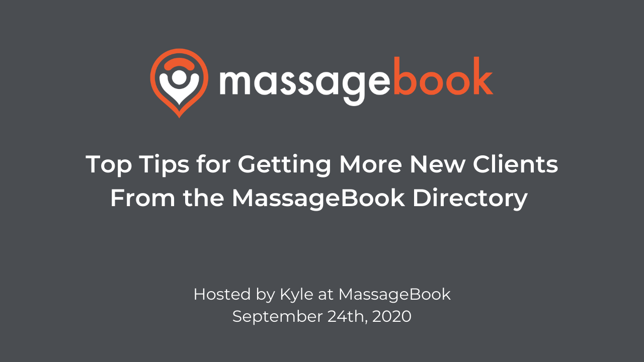 Webinar Top Tips For Getting More New Clients From The Massagebook Directory Massagebook